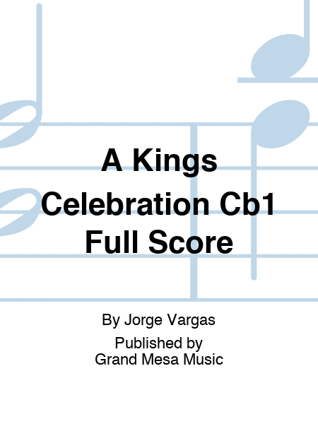A Kings Celebration Cb1 Full Score