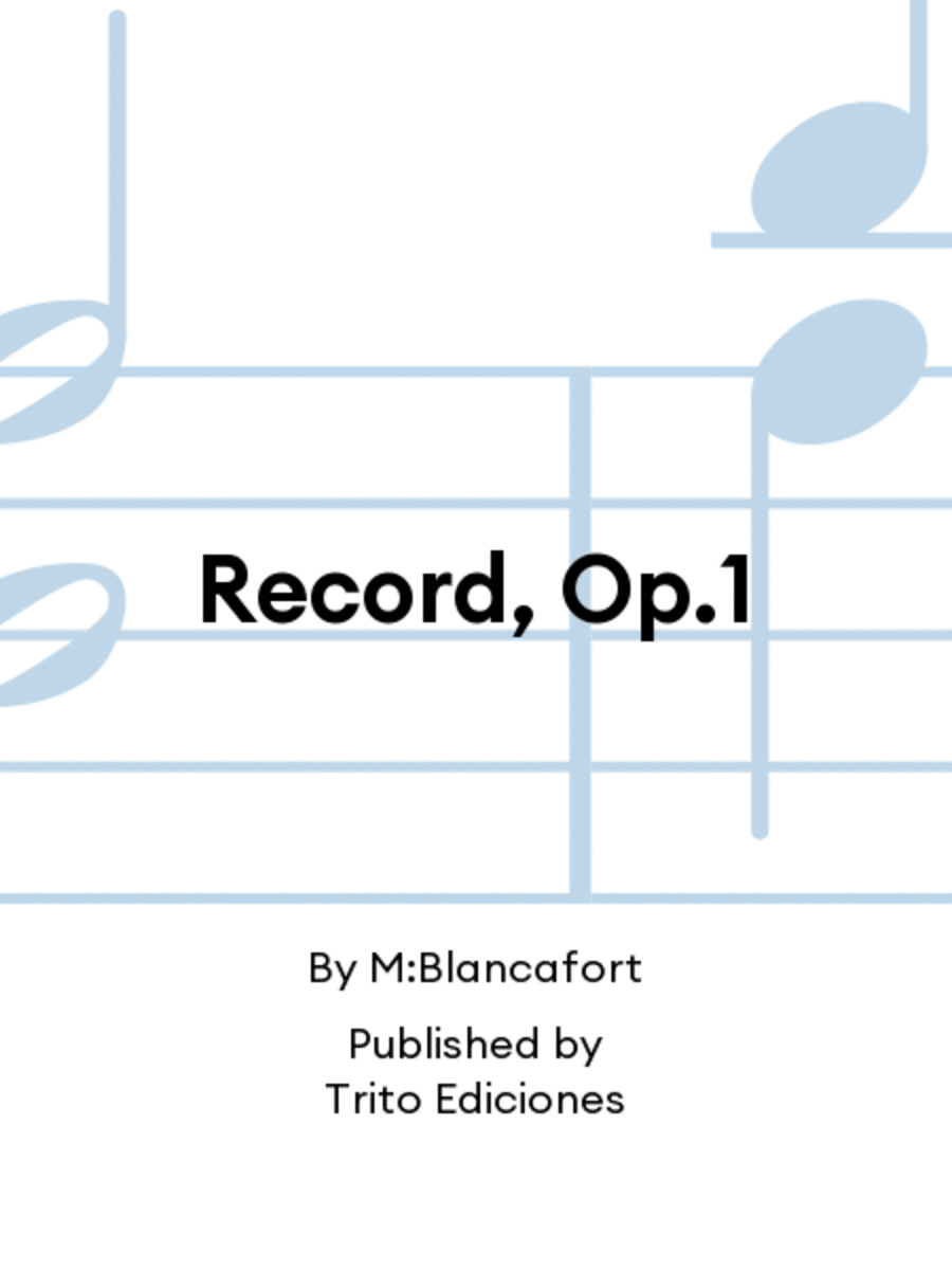 Record, Op.1