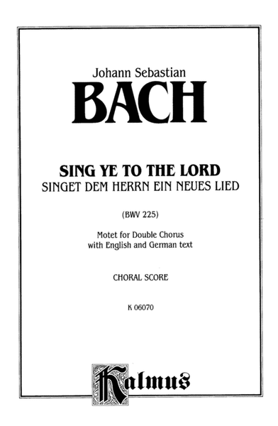 Sing Ye to the Lord (Singet dem Herrn)