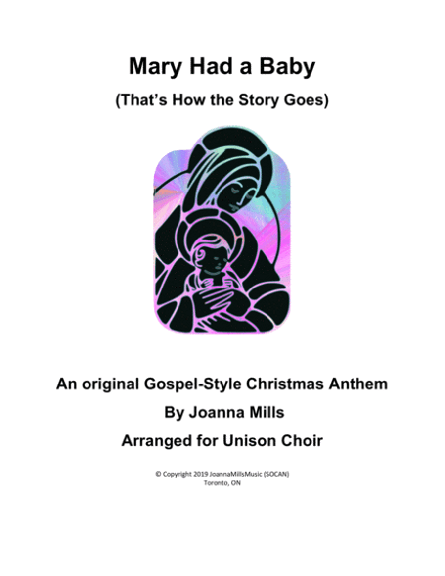 Mary Had a Baby (That's How the Story Goes) - An Original Gospel Christmas Anthem for Unison Choir Unison Choir scores gallery preview page 1
