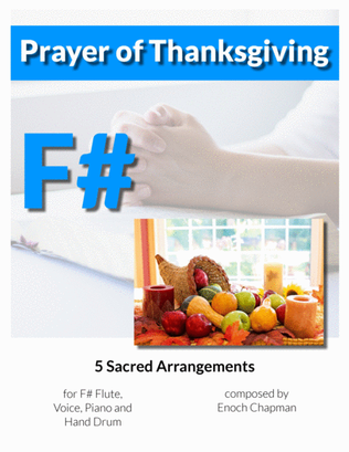 Prayer Of Thanksgiving - For F# Flute