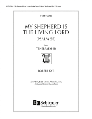My Shepherd Is the Living Lord (Psalm 23): from Tenebrae (I-II) (Full Score)