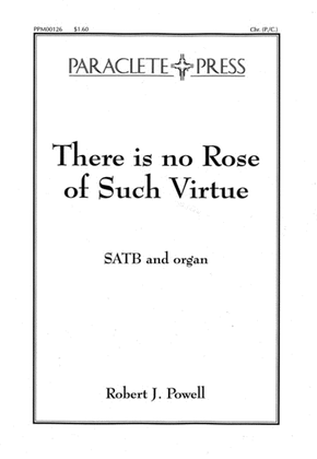 Book cover for There is No Rose of Such Virtue