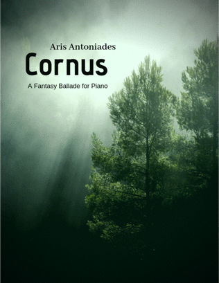 Cornus - A Fantasy Ballade for Piano