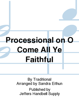 Processional on O Come All Ye Faithful