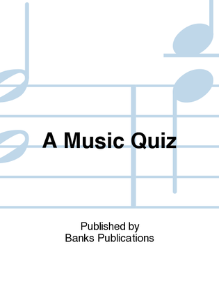 A Music Quiz