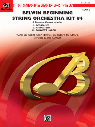 Belwin Beginning String Orchestra Kit #4 (A complete concert including "Ecossaises," "Andantino," and "Soldier's March") (score only)