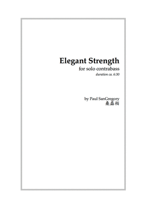 Elegant Strength (for solo contrabass)