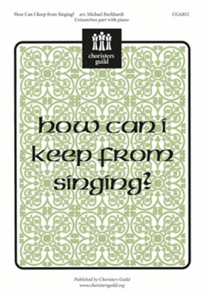 Book cover for How Can I Keep from Singing?