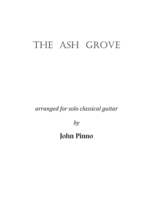 The Ash Grove (arranged for classical guitar solo by John Pinno)