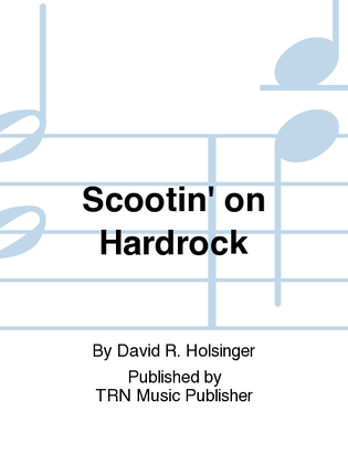 Scootin' on Hardrock