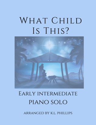 What Child Is This? - Early Intermediate Piano Solo