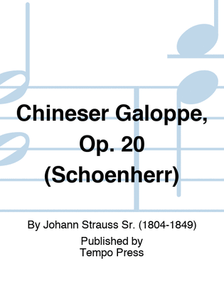 Chineser Galoppe, Op. 20 (Schoenherr)