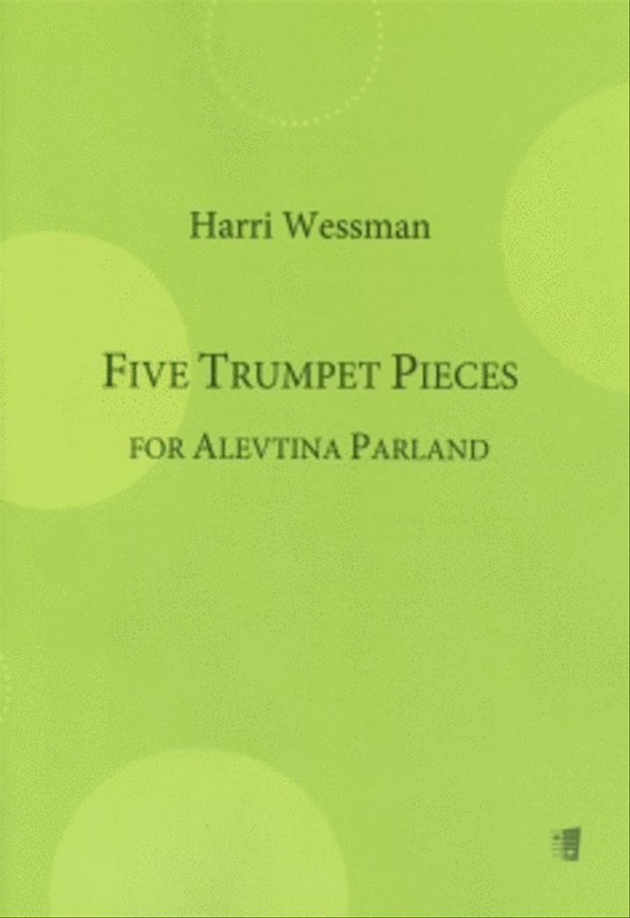 Viisi trumpettikappaletta Alevtina Parlandille / Five Trumpet Pieces for Alevtina Parland for trumpet (in Bb) and piano Trumpet Solo scores gallery preview page 1