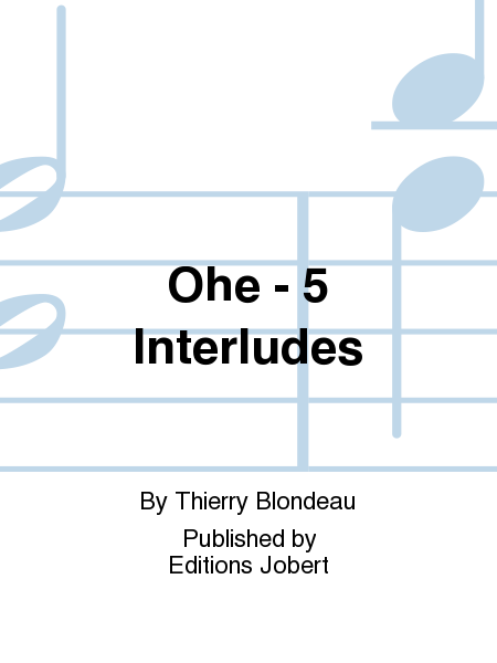 Ohe - 5 Interludes