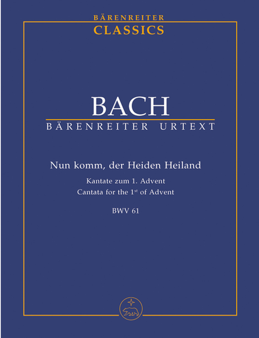 Nun komm, der Heiden Heiland, BWV 61