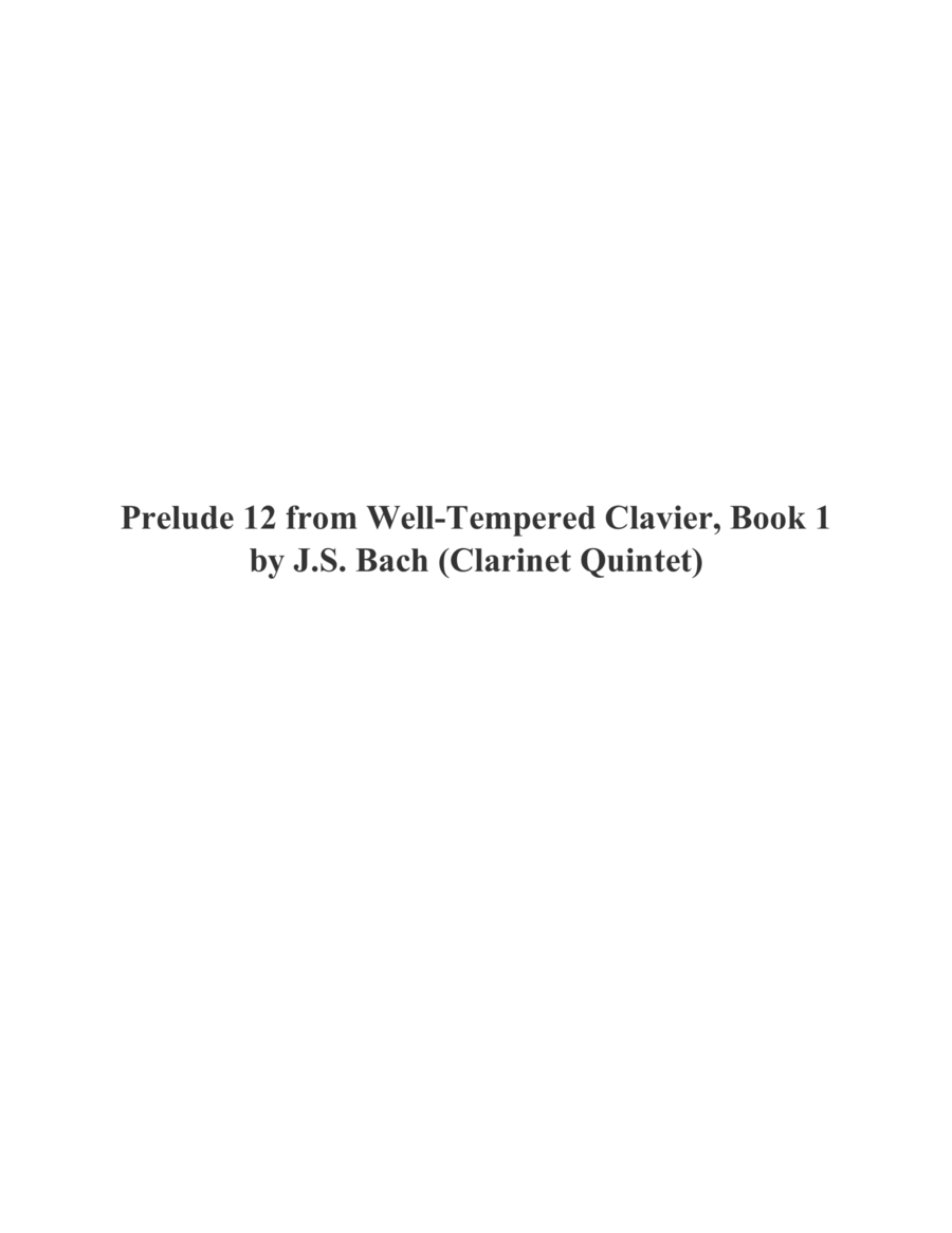 Prelude 12 from Well-Tempered Clavier, Book 1 (Clarinet Quintet) Clarinet Quintet scores gallery preview page 1