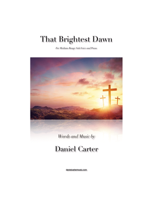 Book cover for That Brightest Dawn—Medium-Range Vocal Solo and Piano