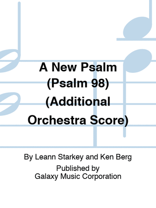 A New Psalm (Psalm 98) (Additional Orchestra Score)