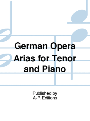 German Opera Arias for Tenor and Piano