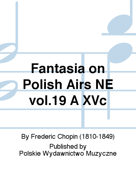 Fantasia on Polish Airs NE vol.19 A XVc