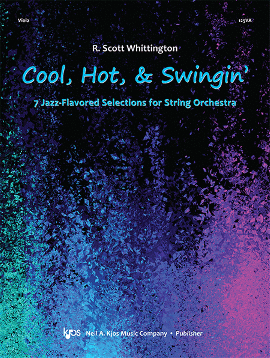 Book cover for Cool, Hot, & Swingin' 7 Jazz-Flavored Sel - Viola