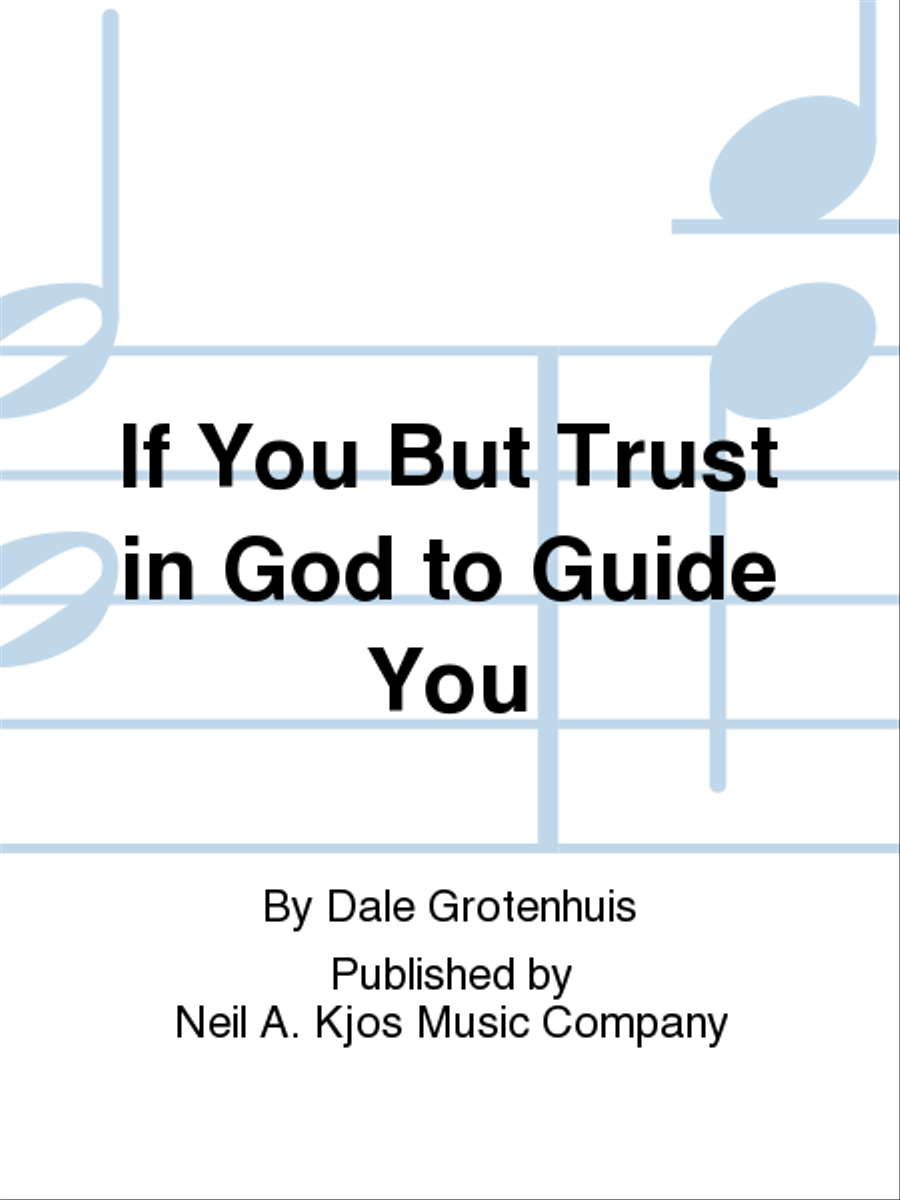 If You But Trust in God to Guide You 4-Part scores gallery preview page 1