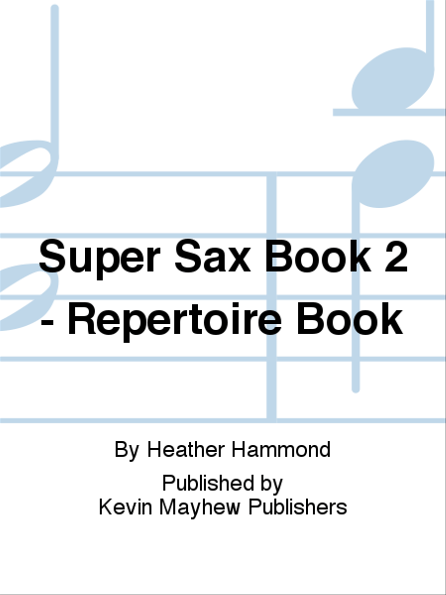 Super Sax Book 2 - Repertoire Book