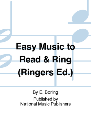 Easy Music to Read & Ring (Ringers Ed.)