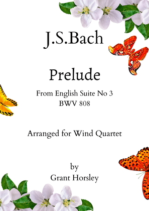 Book cover for JS Bach "Prelude" From English Suite no 3 BWV 808- Arranged for Wind Quartet