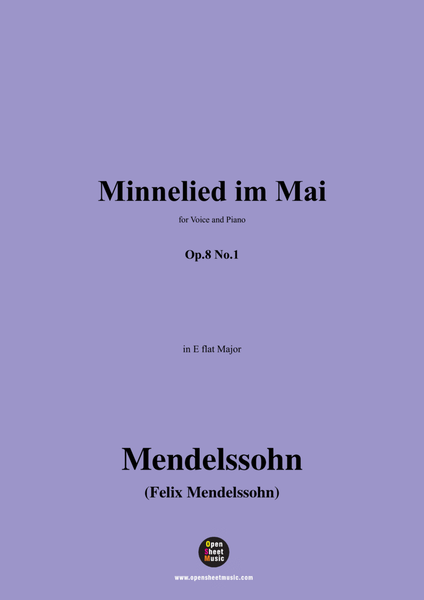 F. Mendelssohn-Minnelied im Mai,Op.8 No.1 in E flat Major
