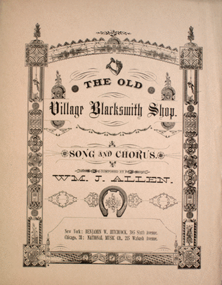 The Old Village Blacksmith Shop. Song and Chorus