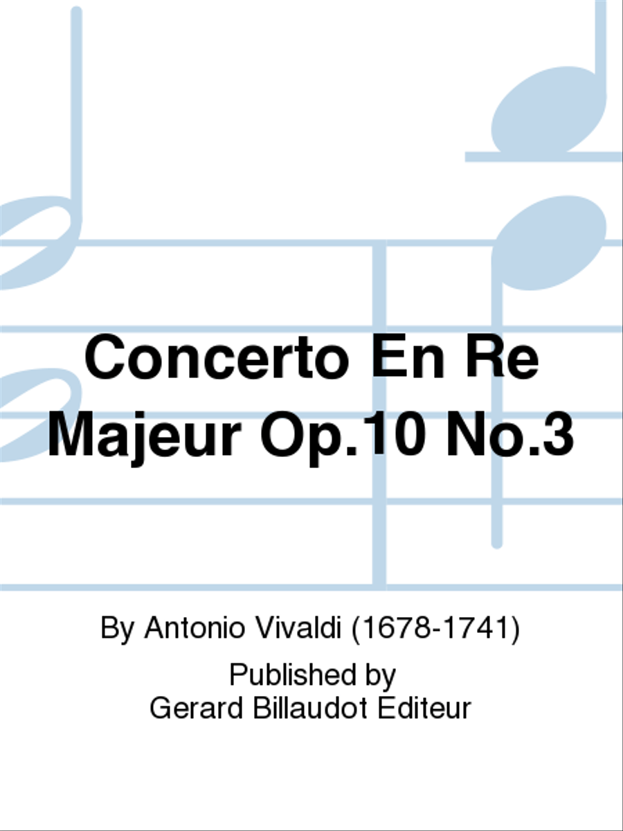 Concerto En Re Majeur Op.10 No.3