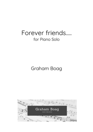 Forever friends...... for Solo Piano