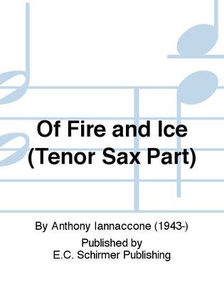 Of Fire and Ice (Tenor Sax Part)
