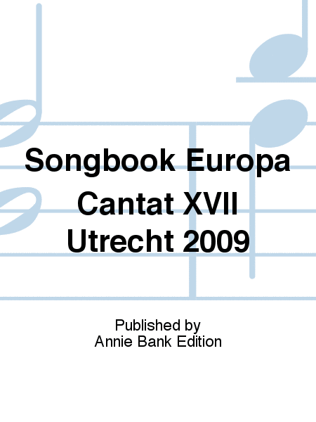 Songbook Europa Cantat XVII Utrecht 2009
