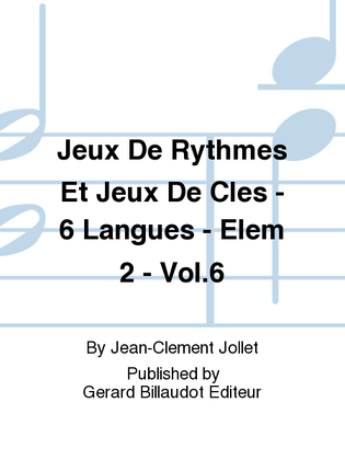 Book cover for Jeux De Rythmes Et Jeux De Cles - 6 Langues - Elem 2 - Vol. 6