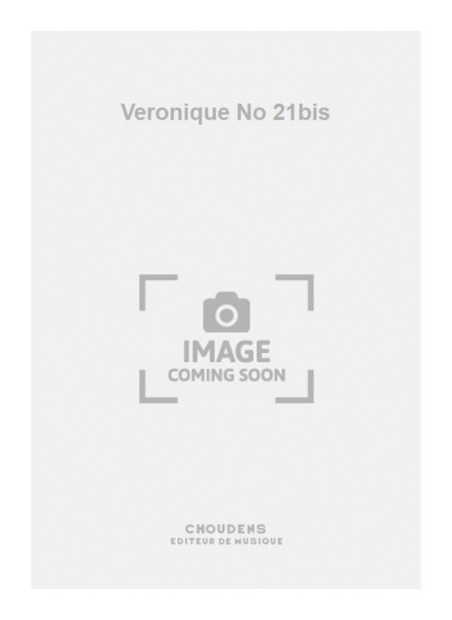 Veronique No 21bis Veronique No 21bis Voice scores gallery preview page 1