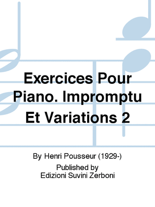 Exercices Pour Piano. Impromptu Et Variations 2