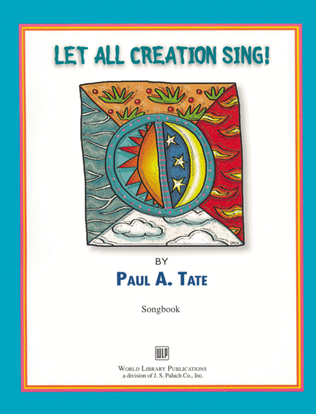 Let All Creation Sing - Songbook