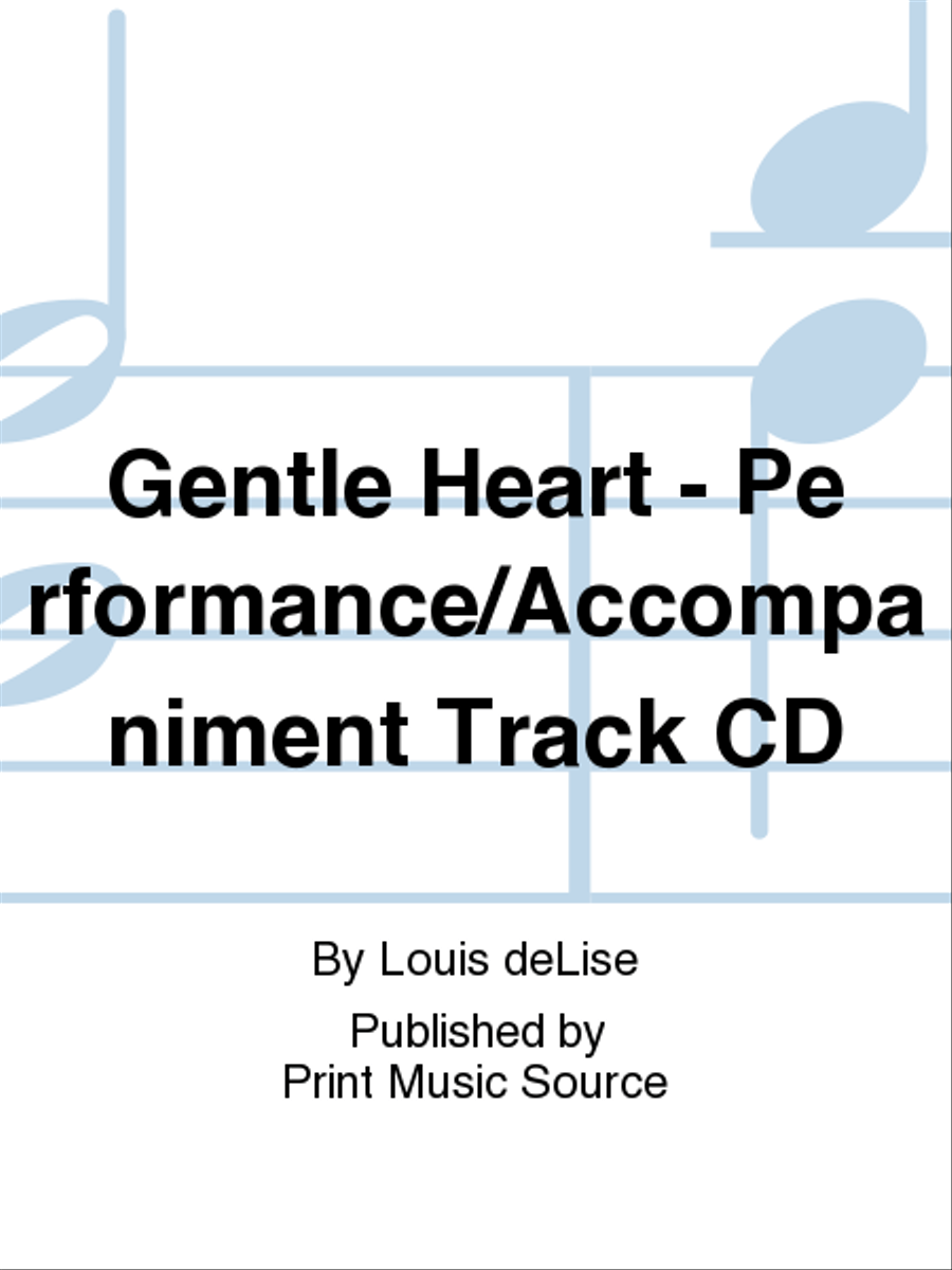 Gentle Heart - Performance/Accompaniment Track CD 4-Part scores gallery preview page 1