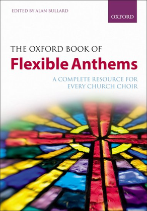 Book cover for The Oxford Book of Flexible Anthems
