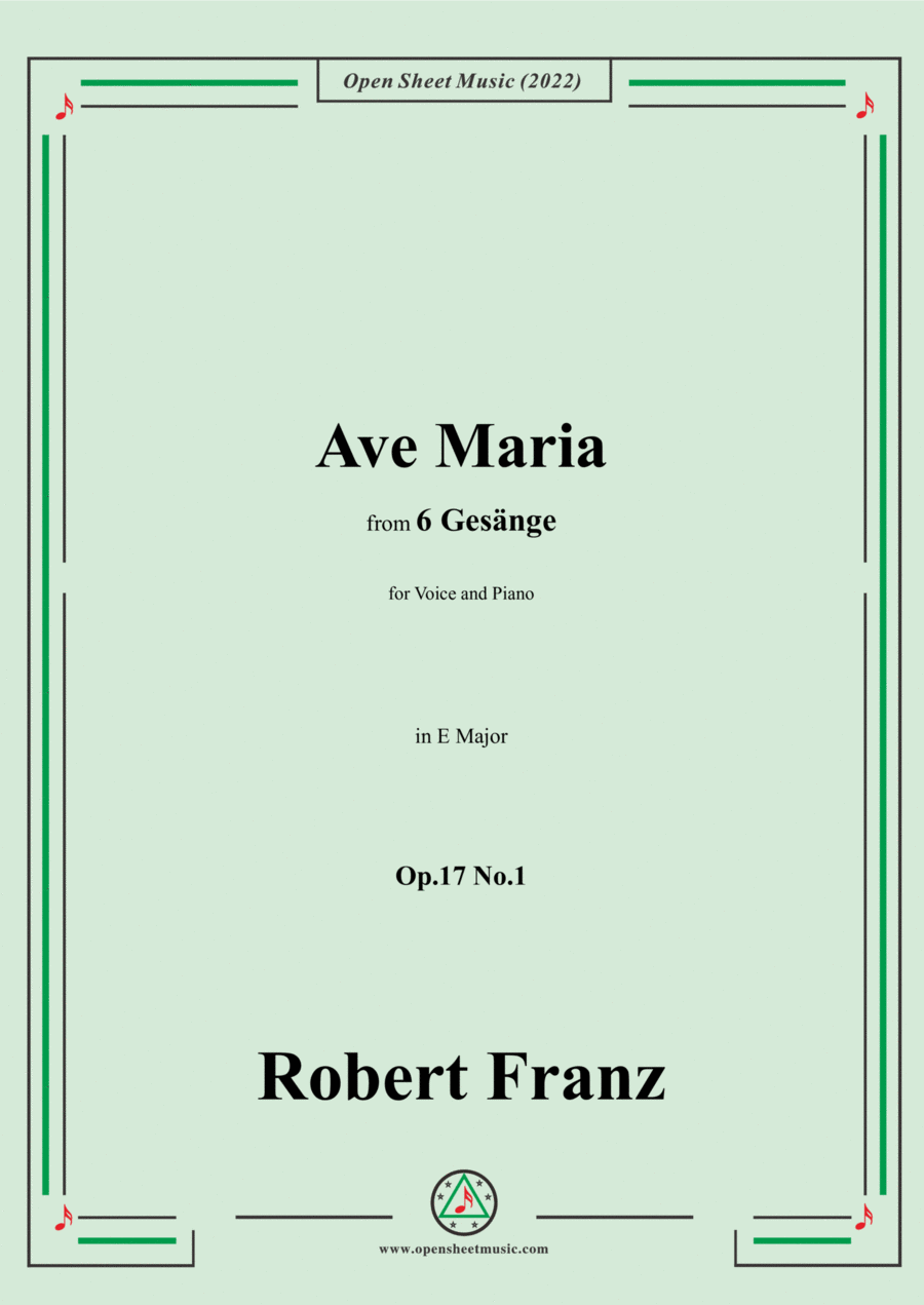 Franz-Ave Maria,in E Major,Op.17 No.1,from 6 Gesange Voice - Digital Sheet Music