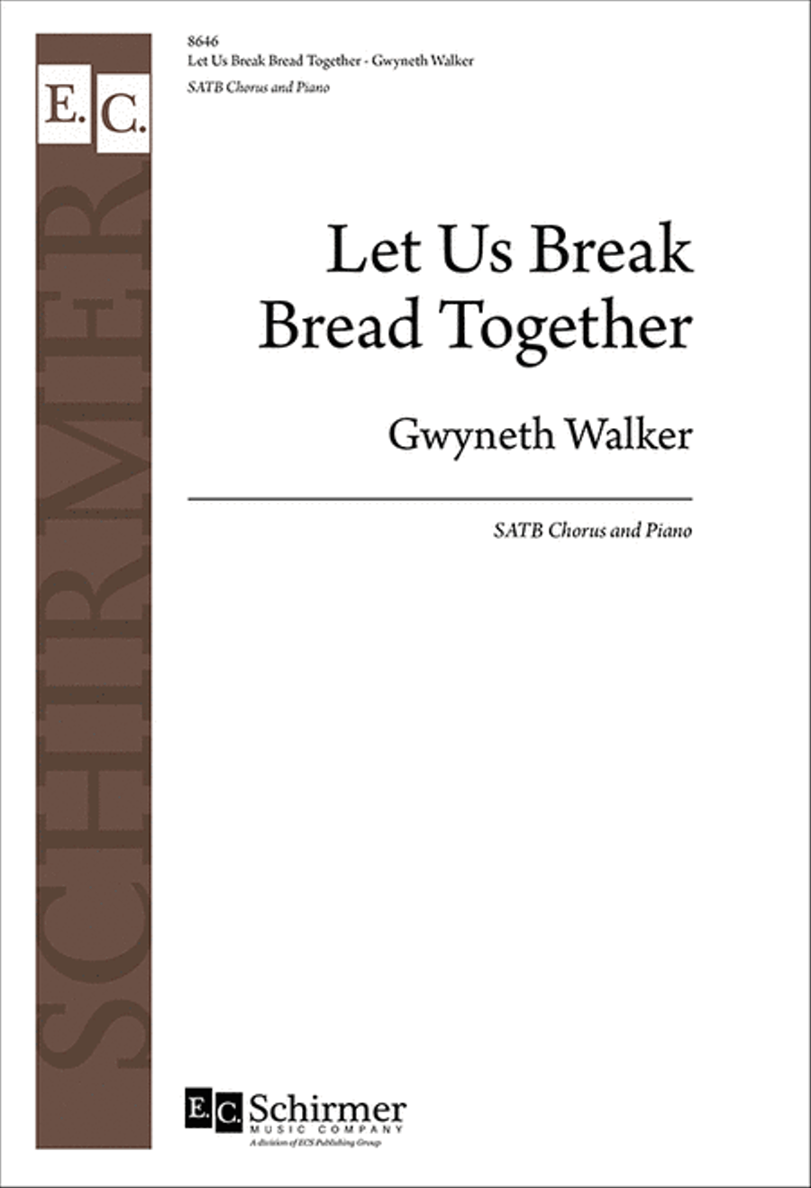 Let Us Break Bread Together