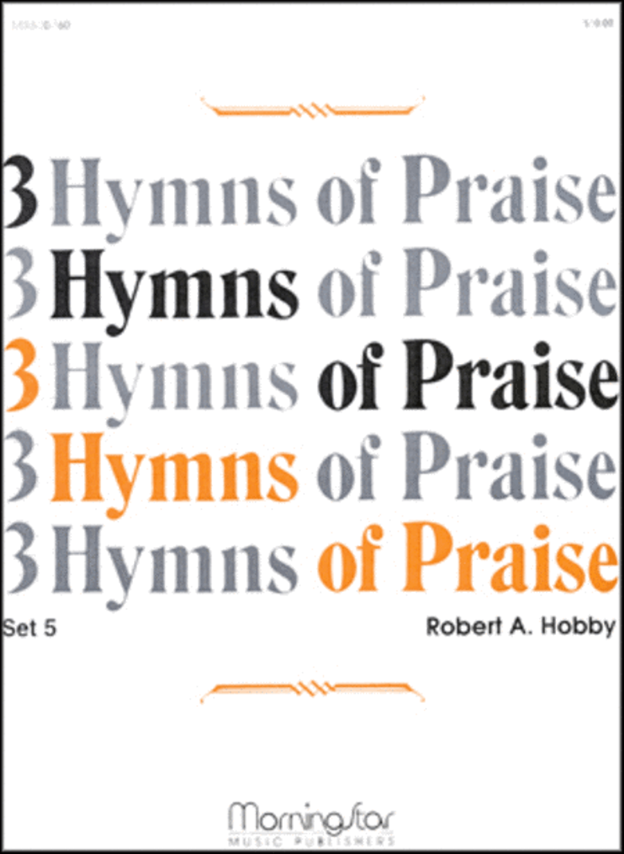 Three Hymns of Praise, Set 5