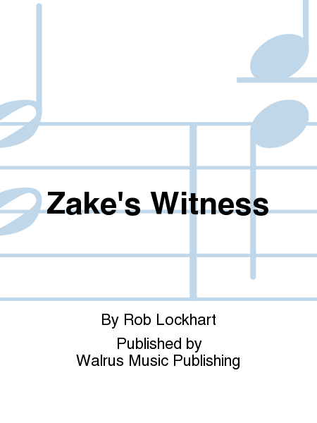 Zake's Witness