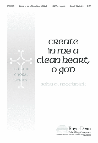 Create in Me a Clean Heart, O God