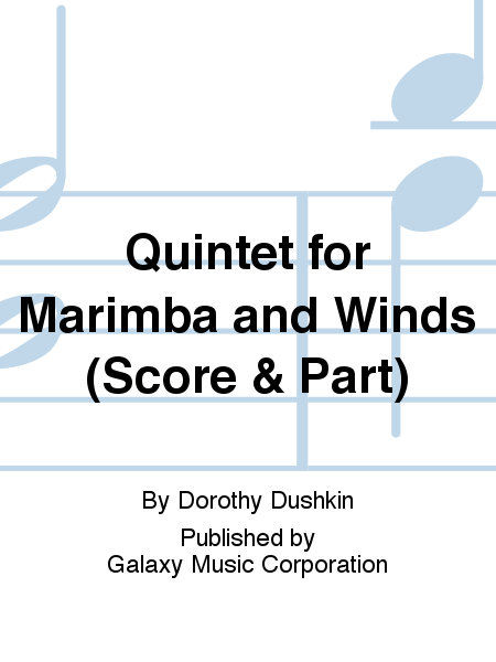 Quintet for Marimba and Winds (Score and Part)