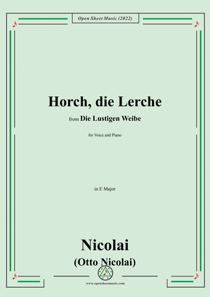 Nicolai-Horch,die Lerche,in E Major,from Die Lustigen Weibe,for Voice and Piano