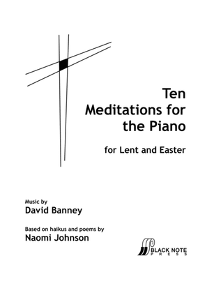 Ten Meditations for Lent and Easter (piano solo)
